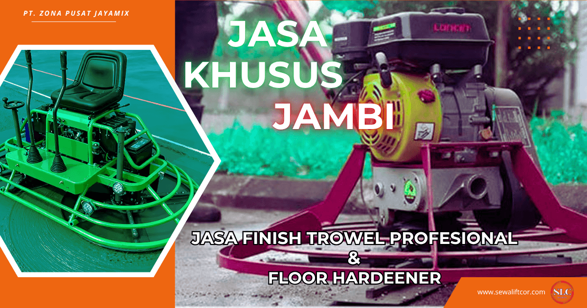 Jasa Trowel Lantai Beton Jambi Profesional + Floor Hardener Berkualitas