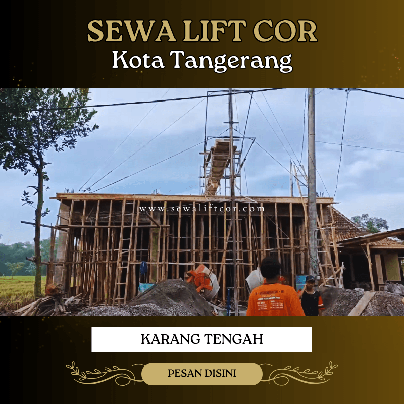 sewa lift cor karang tengah