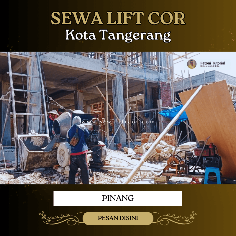 sewa lift cor pinang