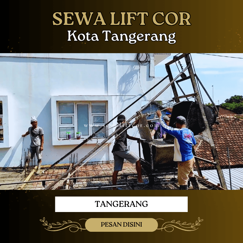 sewa lift cor Tangerang Kota